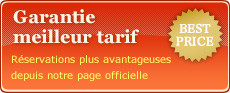 Garantie meilleur tarif Réservations plus avantageuses depuis notre page officielle